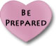 be prepared